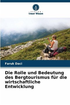 Cover Die Rolle und Bedeutung des Bergtourismus für die wirtschaftliche Entwicklung