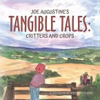 Joe Augustine's Tangible Tales Joe Augustine's Tangible Tales