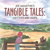 Joe Augustine's Tangible Tales Joe Augustine's Tangible Tales