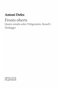 Cover Fronts oberts: Quatre estudis sobre Wittgenstein, Russell i Heidegger