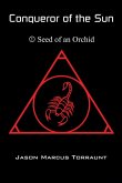 Conqueror of the Sun - 1 - Seed of an Orchid