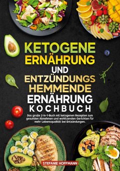 Cover Ketogene Ernährung und Entzündungshemmende Ernährung Kochbuch