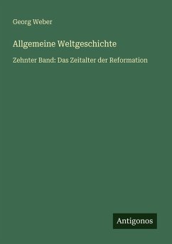 Allgemeine Weltgeschichte - Weber, Georg