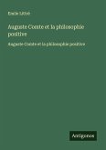 Auguste Comte et la philosophie positive
