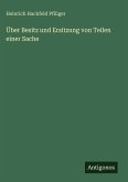 Über Besitz und Ersitzung von Teilen einer Sache