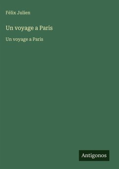 Un voyage a Paris - Julien, Félix