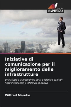 Iniziative di comunicazione per il miglioramento delle infrastrutture - Marube, Wilfred