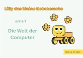 Lilly das kleine Roboterauto erklärt die Welt der Computer