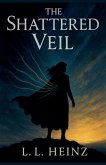 The Shattered Veil The Shattered Veil