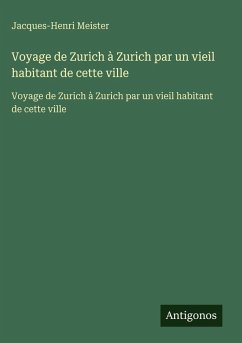 Cover Voyage de Zurich à Zurich par un vieil habitant de cette ville