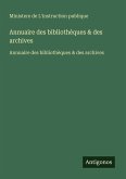 Annuaire des bibliothèques & des archives
