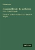 Sources de l'histoire des institutions et du droit français