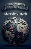La Internacional Ultraderechista La Internacional Ultraderechista