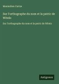 Sur l'orthographe du nom et la patric de Witelo Sur l'orthographe du nom et la patric de Witelo