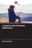 L'agonie des femmes démunies L'agonie des femmes démunies