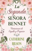 La Segunda Señora Bennet La Segunda Señora Bennet