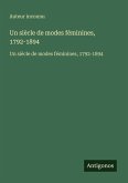 Un siècle de modes féminines, 1792-1894