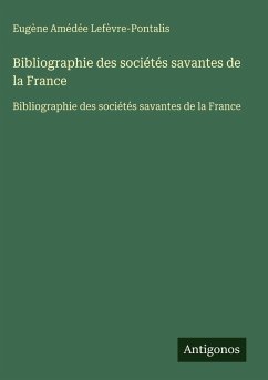 Cover Bibliographie des sociétés savantes de la France