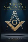 Masonic Keys / Chaves Maçônicas Masonic Keys / Chaves Maçônicas