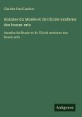 Annales du Musée et de l'Ecole moderne des beaux-arts Annales du Musée et de l'Ecole moderne des beaux-arts