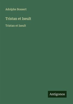 Tristan et Iseult - Bossert, Adolphe Tristan et Iseult - Bossert, Adolphe