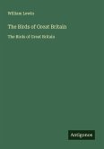 The Birds of Great Britain The Birds of Great Britain