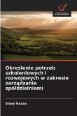Okre¿lenie potrzeb szkoleniowych i rozwojowych w zakresie zarz¿dzania spó¿dzielniami
