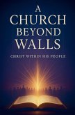 A Church Beyond Walls A Church Beyond Walls