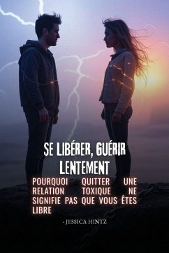 Se libérer, guérir lentement - Hintz, Jessica Se libérer, guérir lentement - Hintz, Jessica