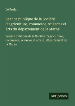 Cover Séance publique de la Société d'agriculture, commerce, sciences et arts du département de la Marne