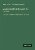 Annuaire des bibliothèques & des archives