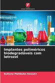 Implantes poliméricos biodegradáveis com letrozol