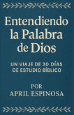 Entendiendo la Palabra de Dios Entendiendo la Palabra de Dios