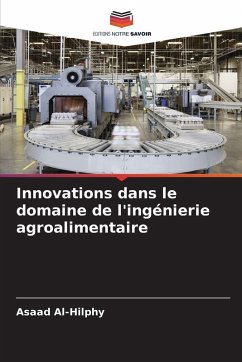 Innovations dans le domaine de l'ingénierie agroalimentaire - Al-Hilphy, Asaad