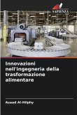 Innovazioni nell'ingegneria della trasformazione alimentare