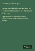 Rapport sur des documents concernant l'ancienne communauté des Carmélites de Bourges