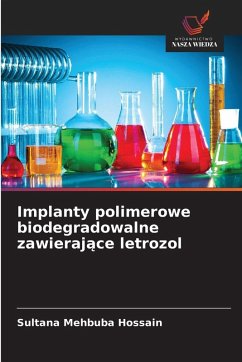 Cover Implanty polimerowe biodegradowalne zawieraj¿ce letrozol