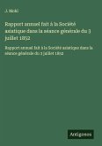 Rapport annuel fait à la Société asiatique dans la séance générale du 3 juillet 1852