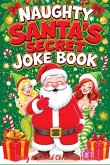Naughty Santa's Secret Joke Book