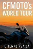 CFMOTO's World Tour CFMOTO's World Tour