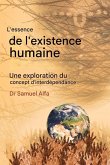 L'essence de l'humain Existence L'essence de l'humain Existence