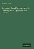 Die neueste Sprachforschung und die Erklärung des indogermanischen Ablautes