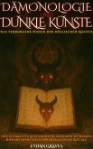 Dämonologie Und Dunkle Künste (eBook, ePUB) Dämonologie Und Dunkle Künste (eBook, ePUB)