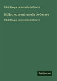 Bibliothèque universelle de Geneve Bibliothèque universelle de Geneve