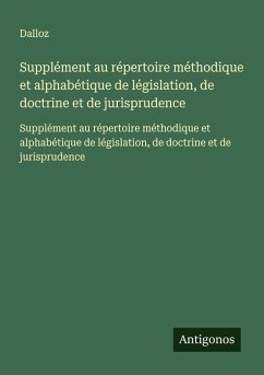 Cover Supplément au répertoire méthodique et alphabétique de législation, de doctrine et de jurisprudence