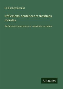 Réflexions, sentences et maximes morales Cover Réflexions, sentences et maximes morales