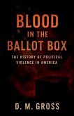 Blood in the Ballot Box Blood in the Ballot Box