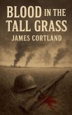 Blood in the Tall Grass Blood in the Tall Grass