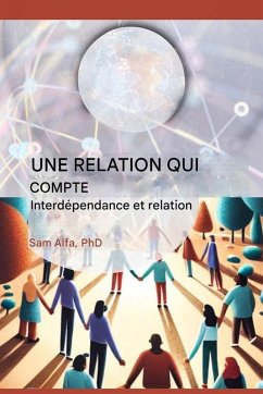 Cover UNE RELATION QUI COMPTE - Interdépendance et relation - FRENCH EDITION