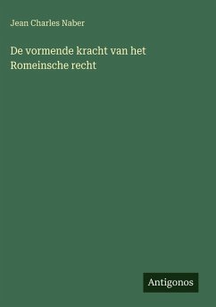 Cover De vormende kracht van het Romeinsche recht